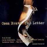 Fred Frith Cosa Brava : "The Letter"