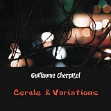 Guillaume CHERPITEL : "Cercle et Variations"
