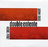 Diego IMBERT – Michel PEREZ : "Double Entente" 