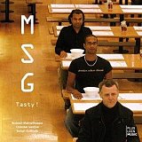 M.S.G. : "Tasty"
