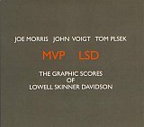Joe Morris/John Voigt/Tom Plsek : « MVP LSD »
