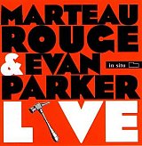 Marteau Rouge & Evan Parker : “Live“