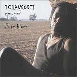 Tchangodei - "Pure Blues"