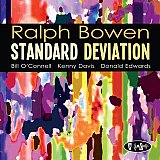 Ralph BOWEN : "Standard Deviation"
