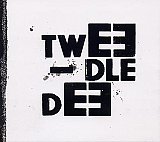 TWEEDLE-DEE : "Tweedle-Dee"