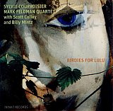 Sylvie Courvoisier - Mark Feldman Quartet : “Birdies for Lulu“