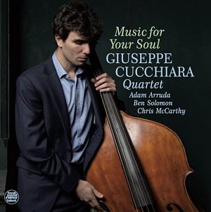 GIUSEPPE CUCCHIARA . Music for Your Soul, label Fresh Sound New Talents 2024