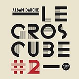 Alban Darche - Le Gros Cube #2 - Yolk Records