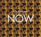 Kyle Eastwood - Now