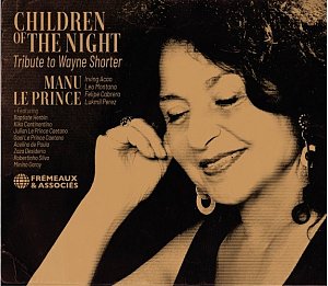 Manu Le Prince : "Children of The Night – Tribute to Wayne Shorter"
