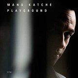 Manu Katché - "Playground"
