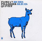 Florian PELLISSIER Quintet : "Biches Bleues"