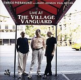 Enrico PIERANUNZI with Marc JOHNSON, Paul MOTIAN : "Live at The Village Vanguard"