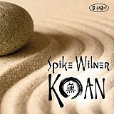 Spike WILNER : " Koan"