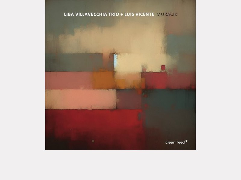 LIBA VILLAVECCHIA TRIO + LUIS VICENTE . Muracik