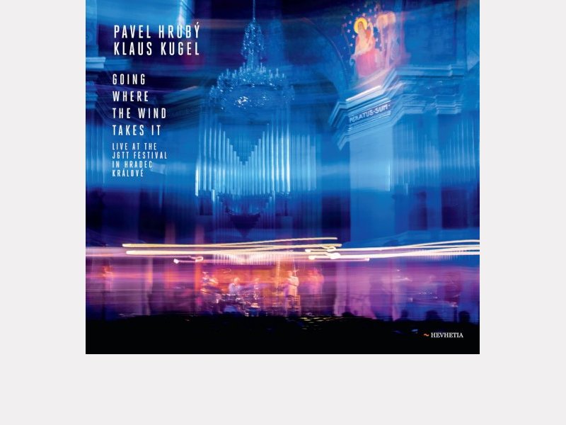 PAVEL HRUBÝ - KLAUS KUGEL . Going where the wind takes it