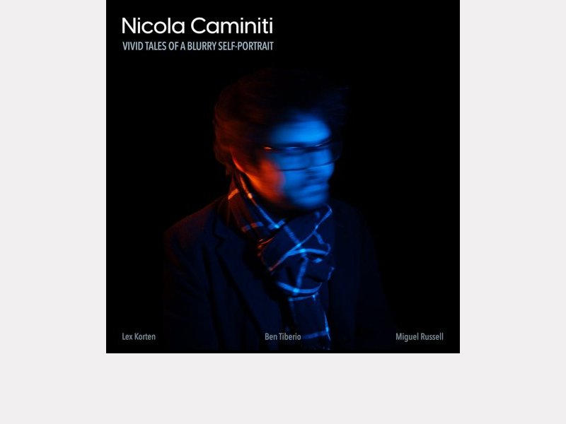 NICOLA CAMINITI . Vivid Tales of a Blurry Self​-​Portrait