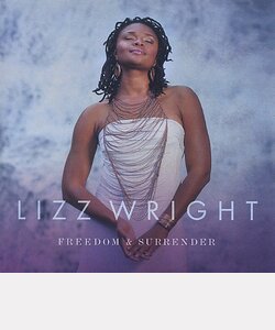 Lizz WRIGHT : "Freedom & surrender"