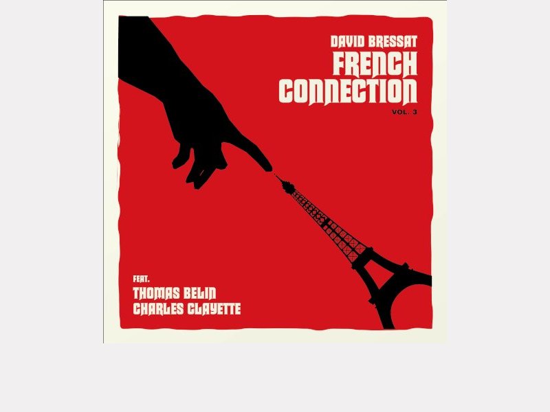 DAVID BRESSAT . French Connection Vol. 3