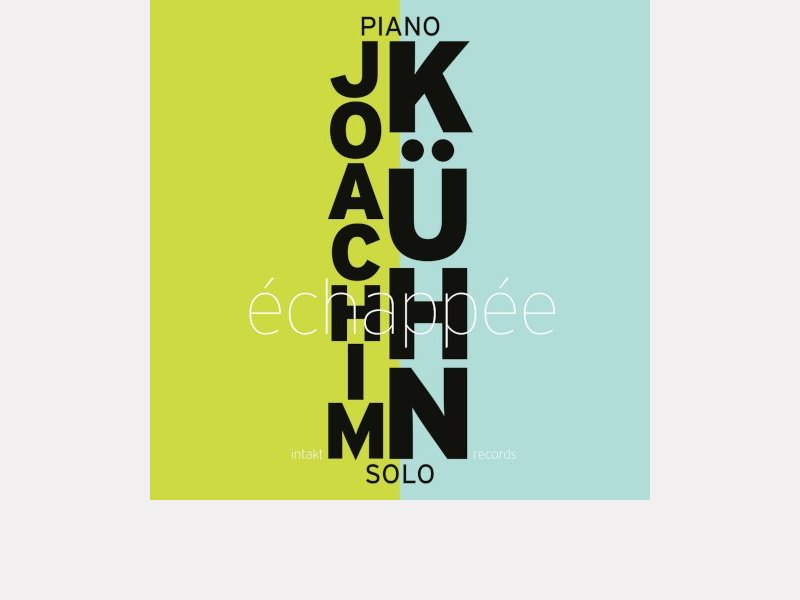 JOACHIM KÜHN . Échappée