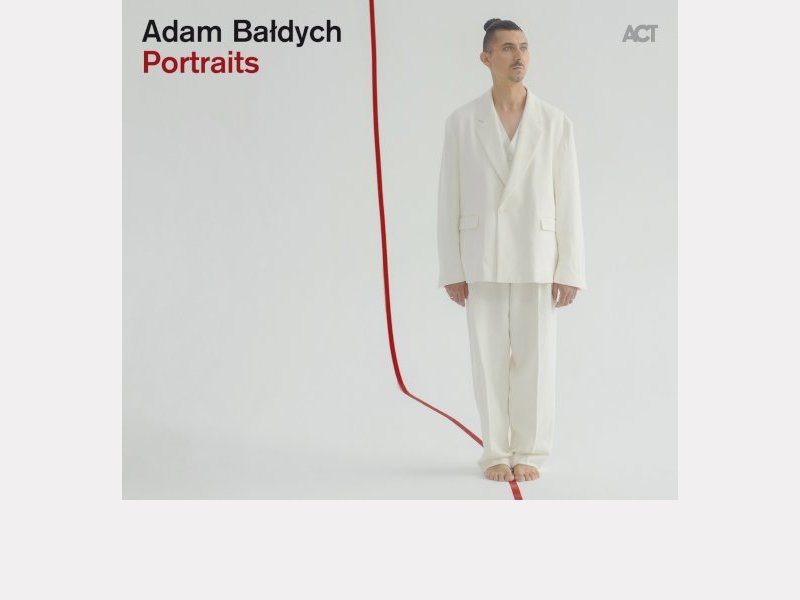 ADAM BAŁDYCH . Portraits