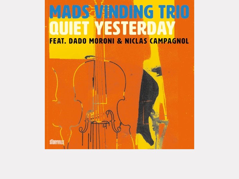 Mads Vinding Trio feat. Dado Moroni & Niclas Campagnol . Quiet Yesterday