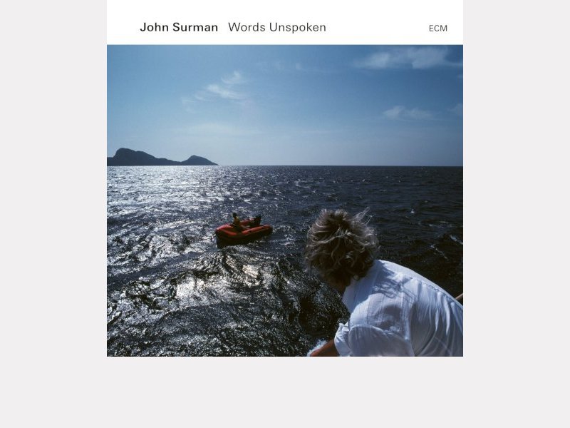 JOHN SURMAN . Words Unspoken