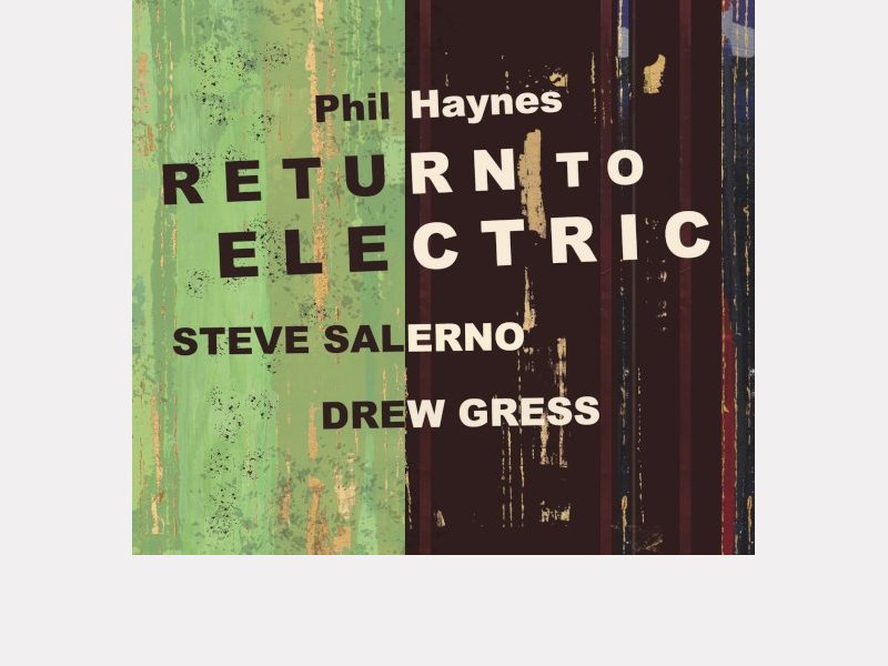 PHIL HAYNES . Return to Electric