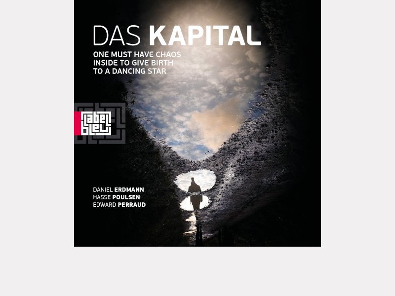 DAS KAPITAL . One must have chaos inside to give birth to a dancing star