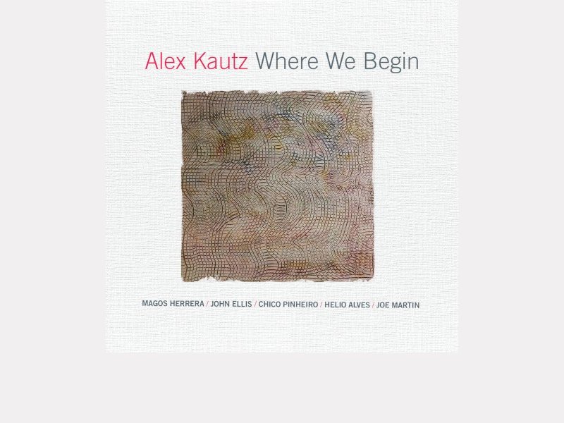 ALEX KAUTZ . Where We Begin