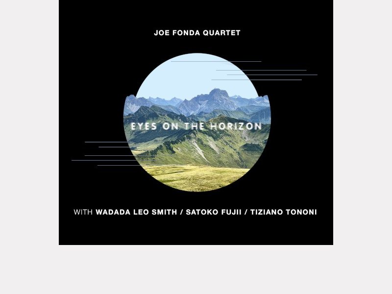 JOE FONDA QUARTET . Eyes on the Horizon