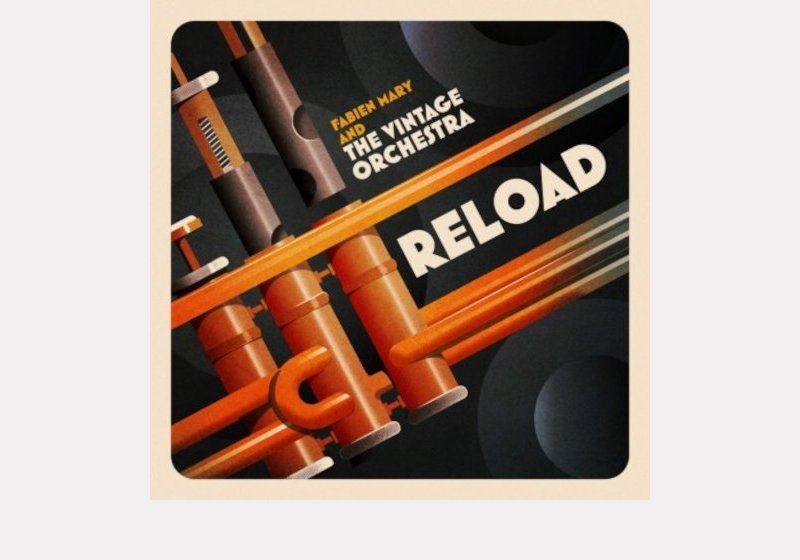 Fabien Mary & the Vintage Orchestra . Reload