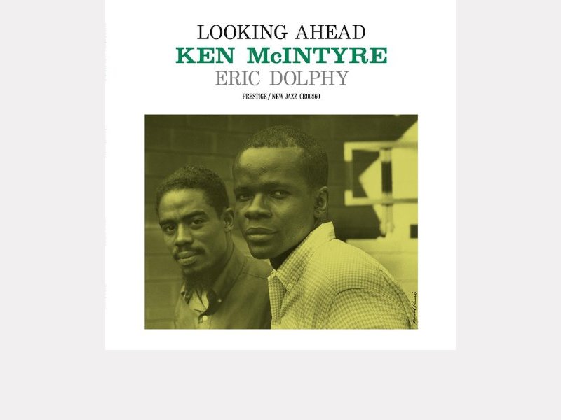 KEN MCINTYRE – ERIC DOLPHY . Looking Ahead