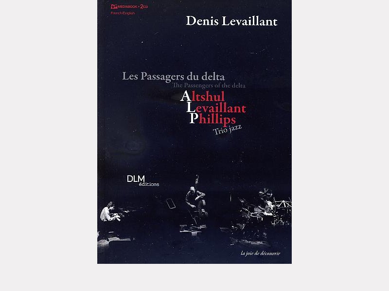 ALTSHUL – LEVAILLANT – PHILLIPS : "Les Passagers du Delta" 