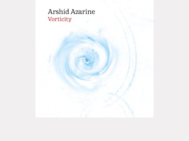 ARSHID AZARINE . Vorticity