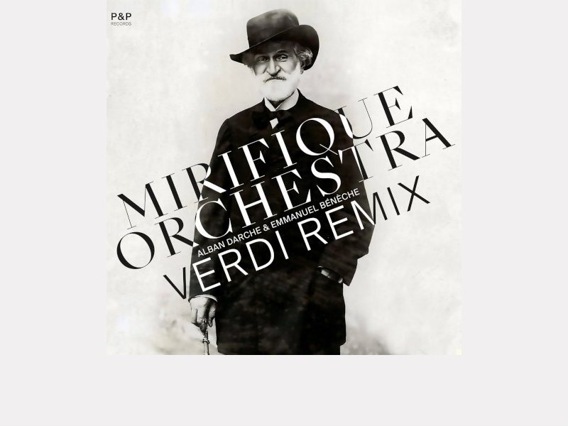 MIRIFIQUE ORCHESTRA . Verdi remix