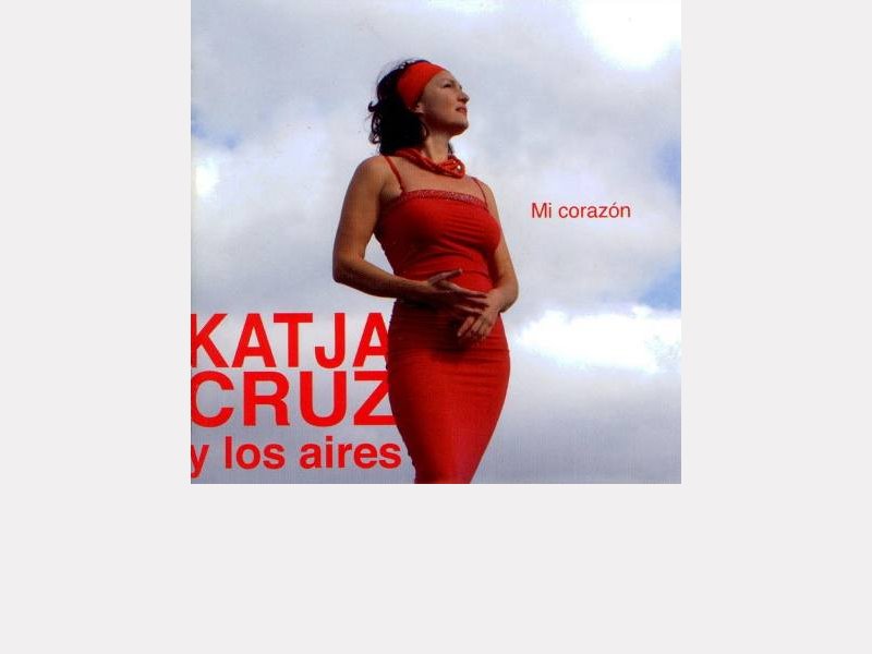 Katja Cruz y los aires : "Mi corazón" 