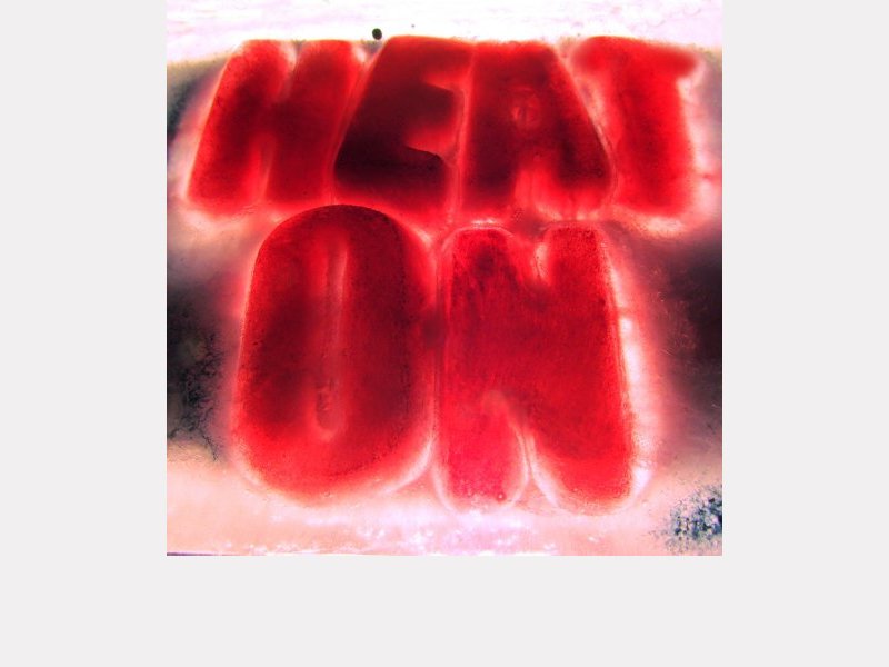 HEAT ON . Heat On
