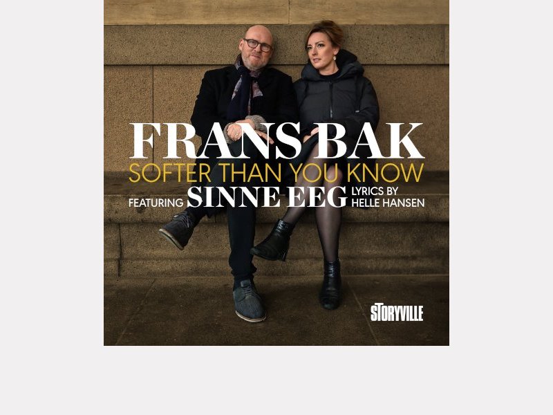 FRANS BAK featuring SINNE EEG . Softer Than You Know