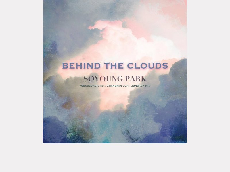 Soyoung Park . Behind the Clouds
