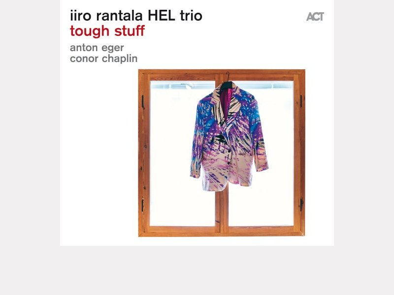 IIRO RANTALA HEL TRIO . Tough Stuff