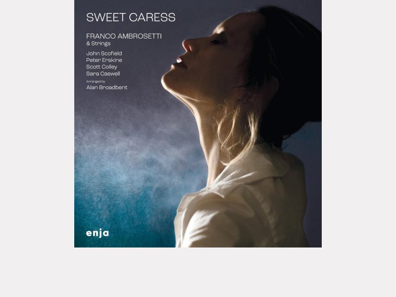 FRANCO AMBROSETTI & STRINGS . Sweet Caress