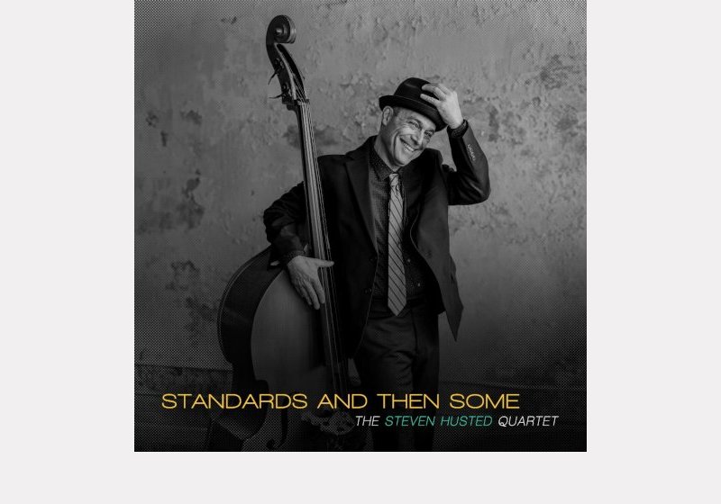 Steve Husted . Standards and Then Some