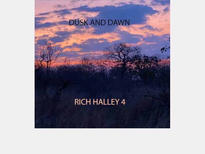 RICH HALLEY 4 . Dusk and Dawn