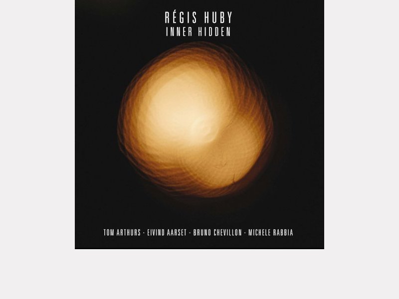 Régis Huby . Inner Hidden