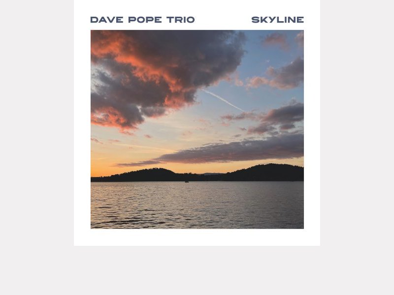 DAVE POPE TRIO . Skyline