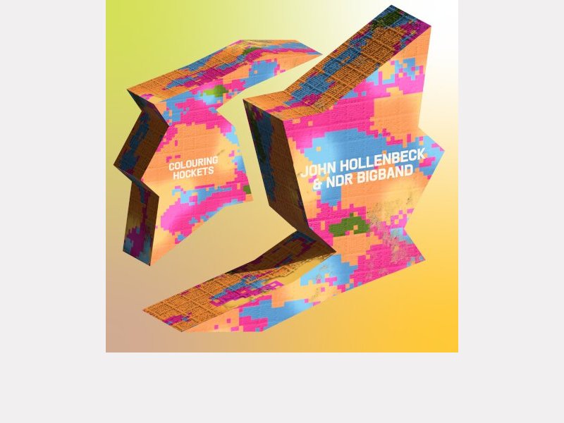 JOHN HOLLENBECK & NDR BIGBAND . Colouring Hockets