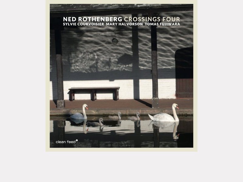 Ned Rothenberg . Crossings Four