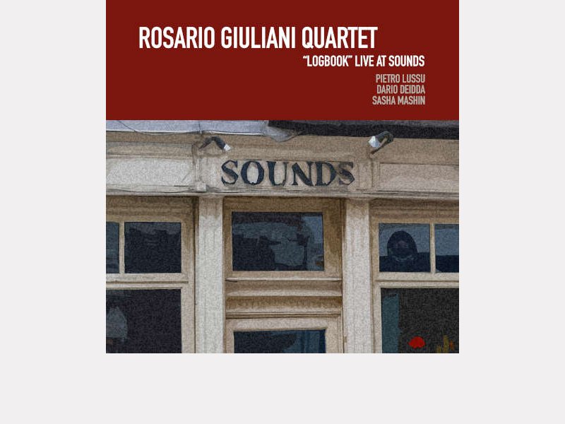ROSARIO GIULIANI QUARTET . Logbook - Live at Sounds