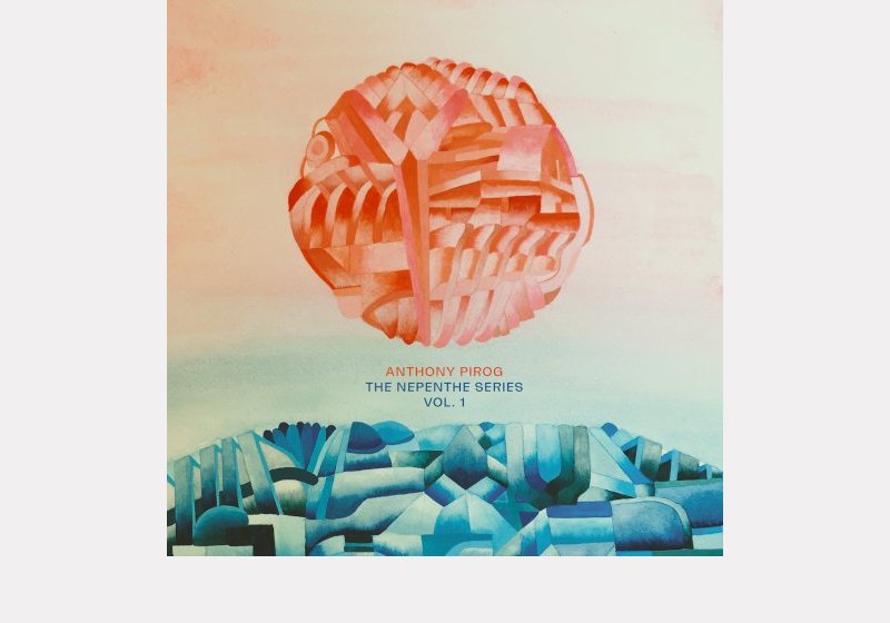 Anthony Pirog . The Nepenthe Series Vol. I